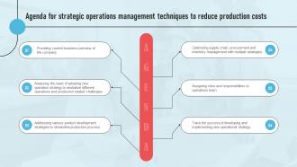 Agenda For Strategic Operations Management Techniques To Reduce Production Costs Strategy SS V