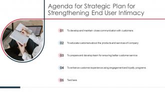 Agenda for strategic plan for strengthening end user intimacy