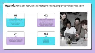 Agenda For Talent Recruitment Strategy By Using Employee Value Proposition