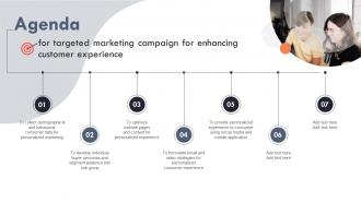 Agenda For Targeted Marketing Campaign For Enhancing Customer Experience