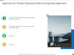 Agenda for waste disposal and recycling management ppt powerpoint presentation infographic