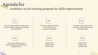 Agenda For Workforce On Job Training Program For Skills Improvement