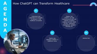 Agenda How Chatgpt Can Transform Healthcare Chatgpt SS