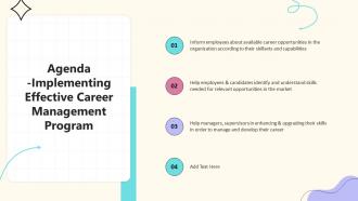 Agenda Implementing Effective Career Management Program Ppt Gallery Example Introduction