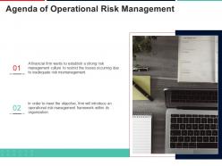 Agenda of operational risk management approach to mitigate operational risk ppt guidelines