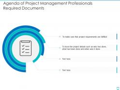 Agenda of project management professionals required documents ppt graphics