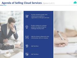 Agenda of selling cloud services customer ppt powerpoint presentation file show