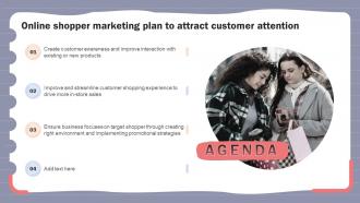 Agenda Online Shopper Marketing Plan To Attract Customer Attention