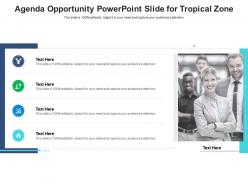 Agenda opportunity powerpoint slide for tropical zone infographic template