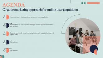 Agenda Organic Marketing Approach For Online User Acquisition