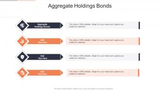 Aggregate Holdings Bonds In Powerpoint And Google Slides Cpb