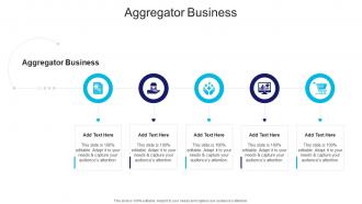 Aggregator Business In Powerpoint And Google Slides Cpb