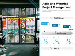 Agile and waterfall project management