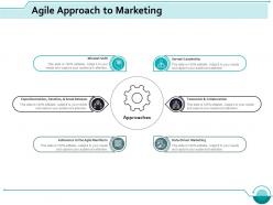 Agile approach to marketing ppt styles infographic template