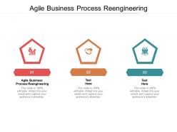 Agile business process reengineering ppt powerpoint presentation gallery slideshow cpb