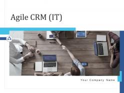 Agile CRM IT Powerpoint Presentation Slides
