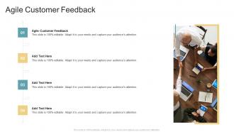 Agile Customer Feedback In Powerpoint And Google Slides Cpb
