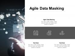 Agile data masking ppt powerpoint presentation gallery vector cpb