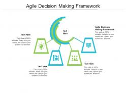 Agile decision making framework ppt powerpoint presentation icon layout ideas cpb