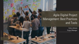 Agile Digital Project Management Best Practices And Tools PPT Summary AT