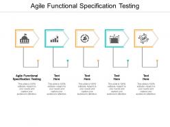 Agile functional specification testing ppt powerpoint presentation summary cpb