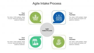 Agile intake process ppt powerpoint presentation show samples cpb