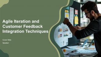 Agile Iteration And Customer Feedback Integration Techniques PPT Presentation AT