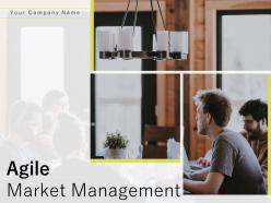Agile market management powerpoint presentation slides