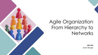Agile Organization From Hierarchy To Networks PPT Sample AT Agile Organization From Hierarchy To Networks PPT Sample AT
