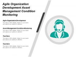 Agile organization it development asset management condition monitoring