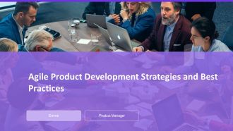 Agile Product Development Strategies And Best Practices PPT PowerPoint AT