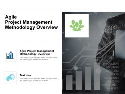 Agile project management methodology overview ppt powerpoint presentation outline cpb