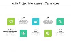 Agile project management techniques ppt powerpoint presentation outline images cpb