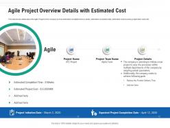 Agile project overview details with estimated cost ppt introduction