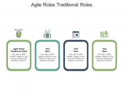 Agile roles traditional roles ppt powerpoint presentation model visual aids cpb