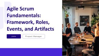 Agile Scrum Fundamentals Framework Roles Events And Artifacts PPT Presentation AT