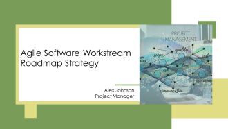 Agile Software Workstream Roadmap Strategy PPT Demonstration AT