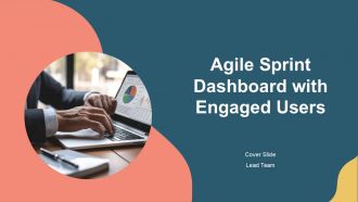 Agile Sprint Dashboard With Engaged Users PPT Outline AT