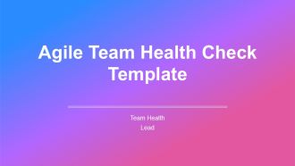 Agile Team Health Check Template PPT Summary ACP