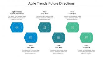 Agile trends future directions ppt powerpoint presentation slides maker cpb