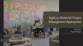 Agile Vs Waterfall Project Management Approaches PPT Slides AT