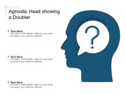 Agnostic head showing a doubter
