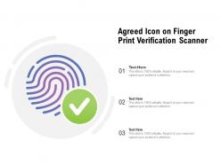 Agreed icon on finger print verification scanner