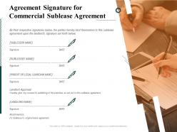 Agreement signature for commercial sublease agreement ppt file infographics
