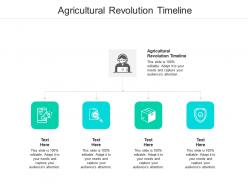 Agricultural revolution timeline ppt powerpoint presentation show aids cpb