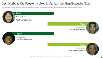 Agriculture Company Pitch Deck About Key People Involved In Agriculture Firm Executive