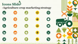 Agriculture Crop Marketing Strategy Powerpoint Presentation Slides Strategy CD V Colorful Good