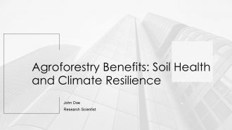 Agroforestry Benefits Soil Health And Climate Resilience PPT Sample AT