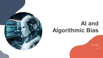 AI And Algorithmic Bias PPT Example ST AI