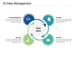 Ai data management ppt powerpoint presentation infographics example introduction cpb